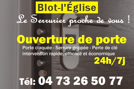 Ouverture de porte Blot-l'Église - Porte claquée Blot-l'Église - Porte fermée Blot-l'Église - serrure bloquée Blot-l'Église - serrure grippée Blot-l'Église