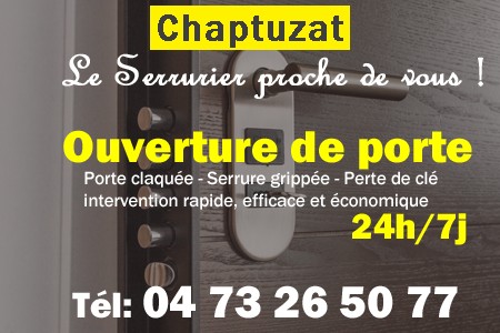 Ouverture de porte Chaptuzat - Porte claquée Chaptuzat - Porte fermée Chaptuzat - serrure bloquée Chaptuzat - serrure grippée Chaptuzat
