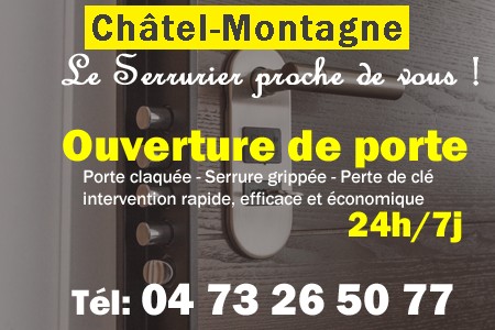 Ouverture de porte Châtel-Montagne - Porte claquée Châtel-Montagne - Porte fermée Châtel-Montagne - serrure bloquée Châtel-Montagne - serrure grippée Châtel-Montagne