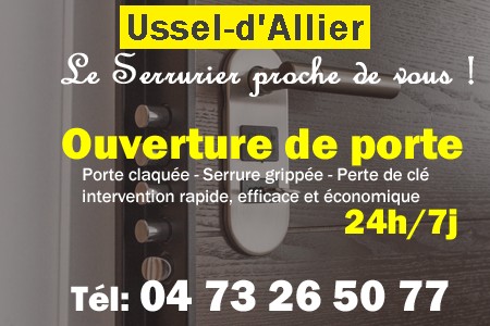 Ouverture de porte Ussel-d'Allier - Porte claquée Ussel-d'Allier - Porte fermée Ussel-d'Allier - serrure bloquée Ussel-d'Allier - serrure grippée Ussel-d'Allier