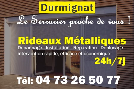 rideau metallique Durmignat - rideaux metalliques Durmignat - rideaux Durmignat - entretien, Pose en neuf, pose en rénovation, motorisation, dépannage, déblocage, remplacement, réparation, automatisation de rideaux métalliques à Durmignat