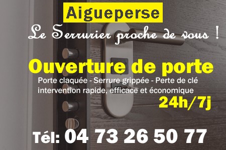 Ouverture de porte Aigueperse - Porte claquée Aigueperse - Porte fermée Aigueperse - serrure bloquée Aigueperse - serrure grippée Aigueperse