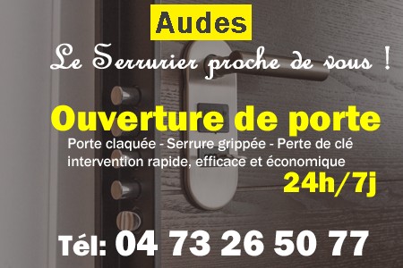 Ouverture de porte Audes - Porte claquée Audes - Porte fermée Audes - serrure bloquée Audes - serrure grippée Audes