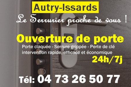 Ouverture de porte Autry-Issards - Porte claquée Autry-Issards - Porte fermée Autry-Issards - serrure bloquée Autry-Issards - serrure grippée Autry-Issards