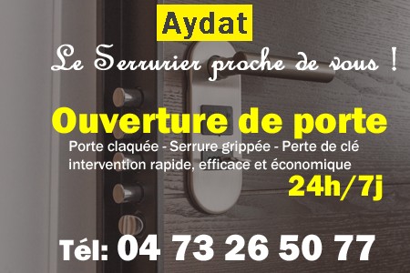 Ouverture de porte Aydat - Porte claquée Aydat - Porte fermée Aydat - serrure bloquée Aydat - serrure grippée Aydat