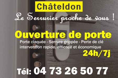 Ouverture de porte Châteldon - Porte claquée Châteldon - Porte fermée Châteldon - serrure bloquée Châteldon - serrure grippée Châteldon