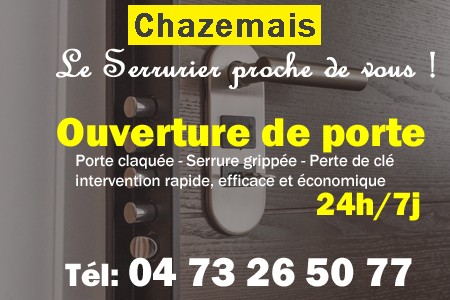 Ouverture de porte Chazemais - Porte claquée Chazemais - Porte fermée Chazemais - serrure bloquée Chazemais - serrure grippée Chazemais