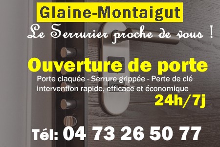 Ouverture de porte Glaine-Montaigut - Porte claquée Glaine-Montaigut - Porte fermée Glaine-Montaigut - serrure bloquée Glaine-Montaigut - serrure grippée Glaine-Montaigut