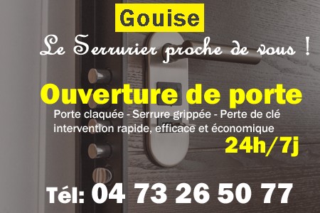 Ouverture de porte Gouise - Porte claquée Gouise - Porte fermée Gouise - serrure bloquée Gouise - serrure grippée Gouise