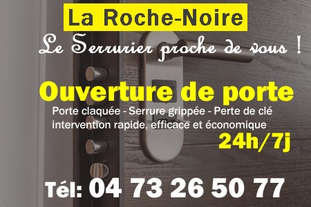 Ouverture de porte La Roche-Noire - Porte claquée La Roche-Noire - Porte fermée La Roche-Noire - serrure bloquée La Roche-Noire - serrure grippée La Roche-Noire