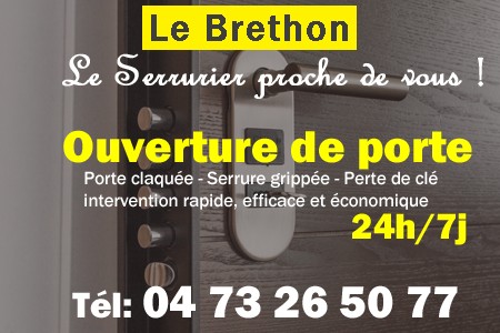 Ouverture de porte Le Brethon - Porte claquée Le Brethon - Porte fermée Le Brethon - serrure bloquée Le Brethon - serrure grippée Le Brethon
