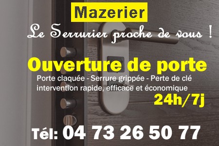 Ouverture de porte Mazerier - Porte claquée Mazerier - Porte fermée Mazerier - serrure bloquée Mazerier - serrure grippée Mazerier