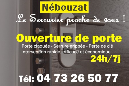 Ouverture de porte Nébouzat - Porte claquée Nébouzat - Porte fermée Nébouzat - serrure bloquée Nébouzat - serrure grippée Nébouzat