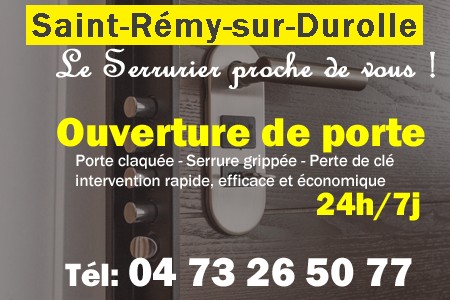Ouverture de porte Saint-Rémy-sur-Durolle - Porte claquée Saint-Rémy-sur-Durolle - Porte fermée Saint-Rémy-sur-Durolle - serrure bloquée Saint-Rémy-sur-Durolle - serrure grippée Saint-Rémy-sur-Durolle