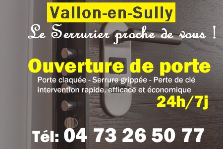 Ouverture de porte Vallon-en-Sully - Porte claquée Vallon-en-Sully - Porte fermée Vallon-en-Sully - serrure bloquée Vallon-en-Sully - serrure grippée Vallon-en-Sully