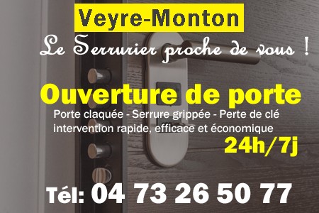 Ouverture de porte Veyre-Monton - Porte claquée Veyre-Monton - Porte fermée Veyre-Monton - serrure bloquée Veyre-Monton - serrure grippée Veyre-Monton