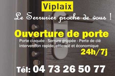 Ouverture de porte Viplaix - Porte claquée Viplaix - Porte fermée Viplaix - serrure bloquée Viplaix - serrure grippée Viplaix