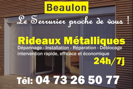 rideau metallique Beaulon - rideaux metalliques Beaulon - rideaux Beaulon - entretien, Pose en neuf, pose en rénovation, motorisation, dépannage, déblocage, remplacement, réparation, automatisation de rideaux métalliques à Beaulon