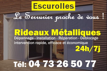 rideau metallique Escurolles - rideaux metalliques Escurolles - rideaux Escurolles - entretien, Pose en neuf, pose en rénovation, motorisation, dépannage, déblocage, remplacement, réparation, automatisation de rideaux métalliques à Escurolles