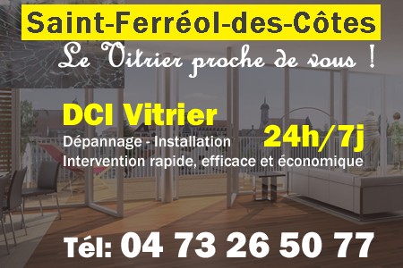 Vitrier à Saint-Ferréol-des-Côtes - Vitre à Saint-Ferréol-des-Côtes - Vitriers à Saint-Ferréol-des-Côtes - Vitrerie Saint-Ferréol-des-Côtes - Double vitrage à Saint-Ferréol-des-Côtes - Dépannage Vitrier Saint-Ferréol-des-Côtes - Remplacement vitre Saint-Ferréol-des-Côtes - Urgent Vitrier Saint-Ferréol-des-Côtes - Vitrier Saint-Ferréol-des-Côtes pas cher - sos vitrier saint-ferreol-des-cotes - urgence vitrier saint-ferreol-des-cotes - vitrier saint-ferreol-des-cotes ouvert le dimanche